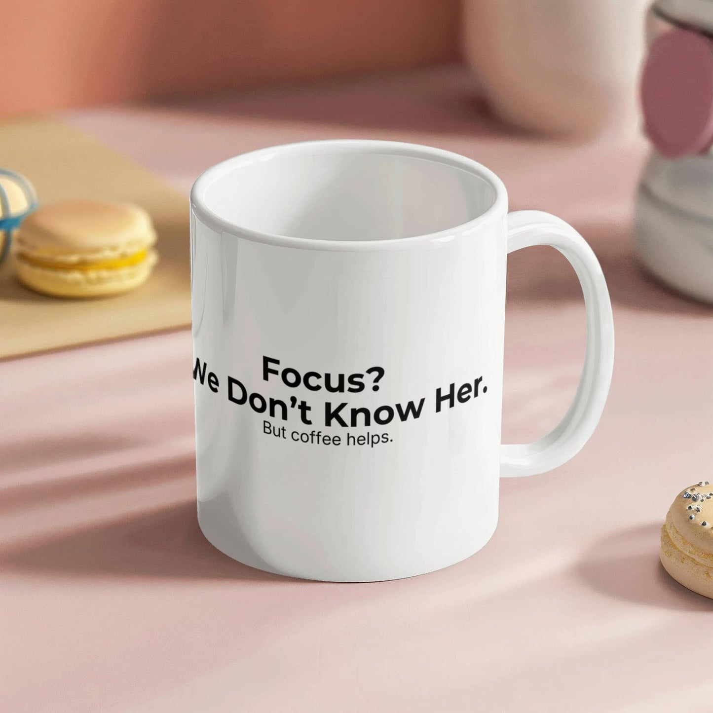 Focus? We Don't Know Her. – Cranky Goat Coffee Mug
