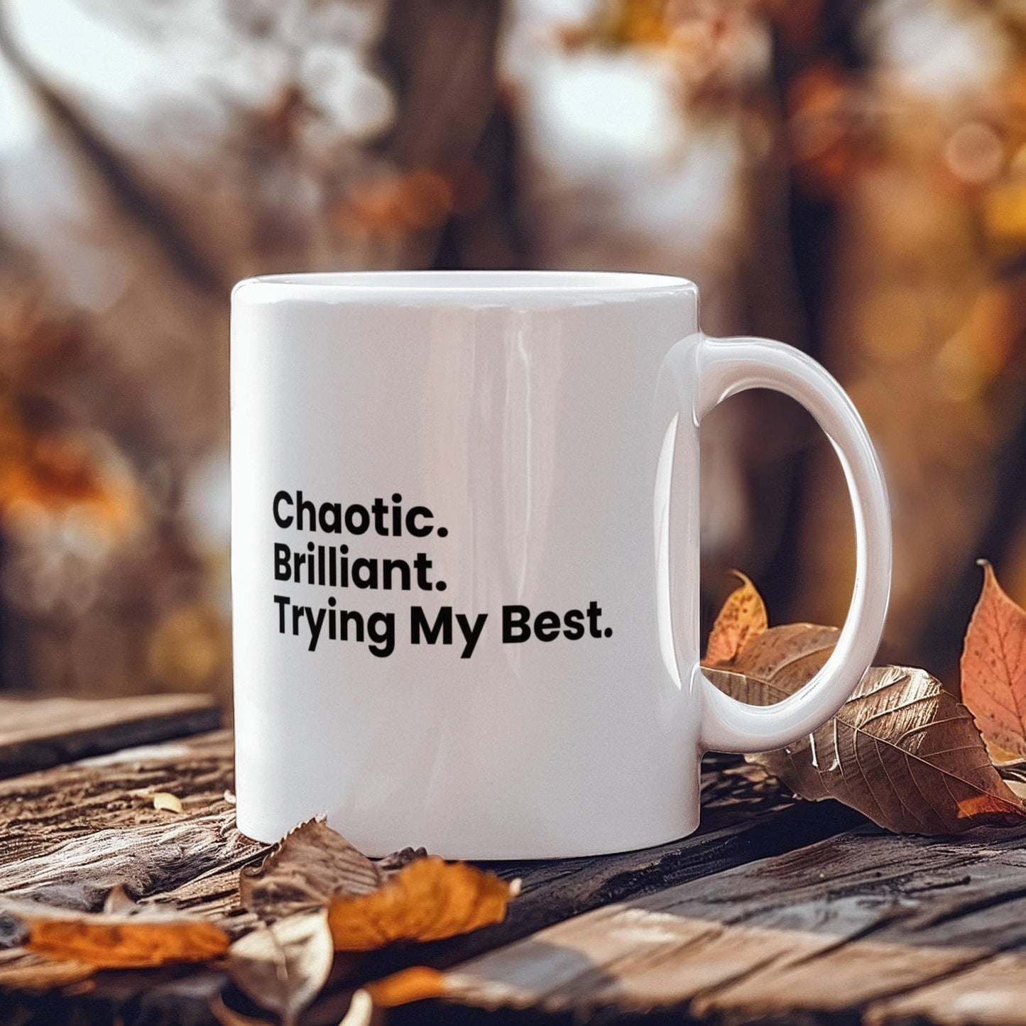 Chaotic. Brilliant. Trying My Best. – Cranky Goat Coffee Mug